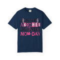 Just Another Manic Mom-Day T-Shirt — Motherhood Graphic Tee